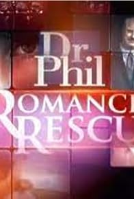 Primary photo for A Dr. Phil Primetime Special: Romance Rescue