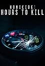 Homicide: Hours to Kill (2017)