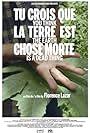 Tu crois que la terre est chose morte (2019)