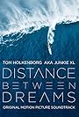 Distance Between Dreams (2016)