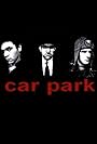 Car Park: The Movie (2009)