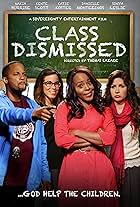 Class Dismissed: The Movie