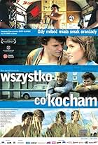 Wszystko, co kocham (2009)