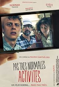 Maurice Barthélémy, Stéfi Celma, and Norman Thavaud in Pas très normales activités (2013)