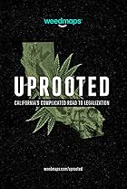 Uprooted: California's Complicated Road to Cannabis Legalization (2020)