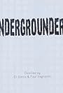 Undergrounders (2016)