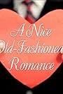 A Nice Old-Fashioned Romance (2010)