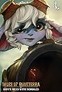 Tales of Runeterra: Don't Mess with Yordles (2021)