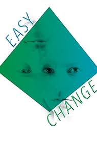 Easy Change (2011)