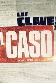 Las claves de El Caso (2016)