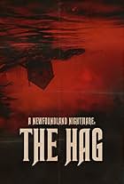 A Newfoundland Nightmare - The Hag (2023)