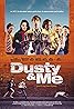 Dusty and Me (2016) Poster