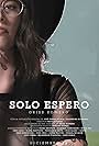 Griss Romero: Solo espero (2018)