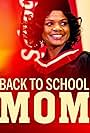 Kimberly Elise in Back to School Mom (2015)