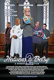 Jim O'Heir, Gary Gow, Steve Parks, Karen Lesiewicz, and Chris Galvin in Heavens to Betsy 2 (2019)