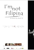 I'm Not Filipina (2010)