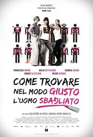 Come trovare nel modo giusto l'uomo sbagliato (2011)