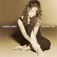 Primary photo for Mariah Carey: Without You