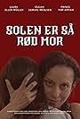 Solen Er Så Rød Mor (2021)