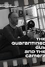 The Quarantined Guy and the Camera (2020)