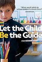 Let the Child Be the Guide (2017)