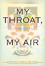 My Throat, My Air (2013)