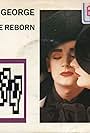 Boy George: To Be Reborn (1987)