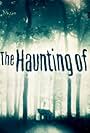 The Haunting Of (2012)