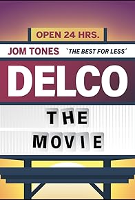 Primary photo for Delco: The Movie