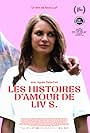 Les histoires d'amour de Liv S. (2023)