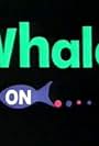 Whale On (1993)