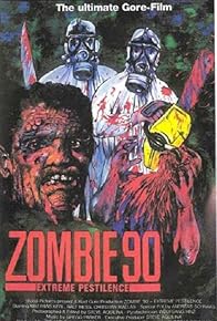 Primary photo for Zombie '90: Extreme Pestilence