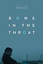 Bone in the Throat (2015)