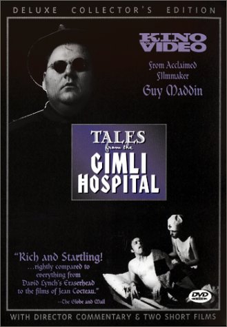 Tales from the Gimli Hospital (1988)