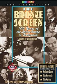 Primary photo for The Bronze Screen: 100 Years of the Latino Image in American Cinema