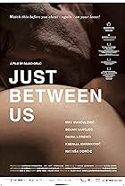 Just Between Us