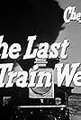 The Last Train West