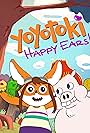 Yoyotoki: Happy Ears (2015)