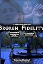 Broken Fidelity (2008)