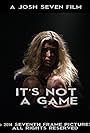 It's Not a Game (2014)