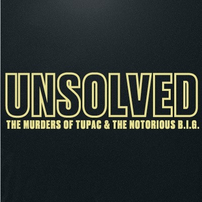 Unsolved: The Murders of Tupac and the Notorious B.I.G. (2018)