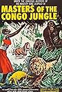 Masters of the Congo Jungle (1958)