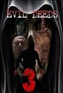 Evil Deeds 3 (2013)