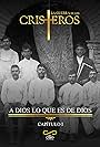 La Guerra de los Cristeros. A Dios lo que es de Dios, capítulo I (2002)