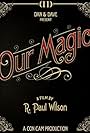 Our Magic (2014)