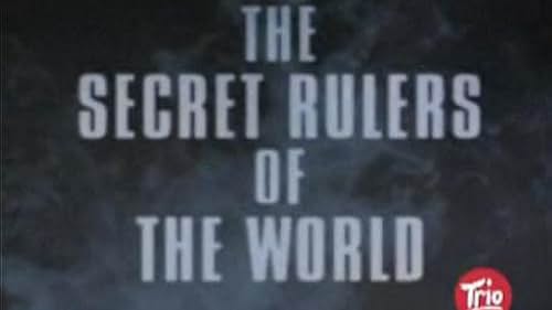 The Secret Rulers of the World (2001)