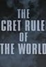 The Secret Rulers of the World (TV Mini Series 2001– ) Poster