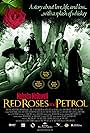 Red Roses and Petrol (2003)