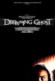 Drowning Ghost (2004)