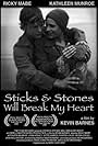 Sticks & Stones Will Break My Heart (2008)